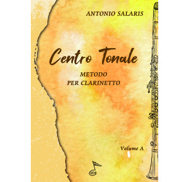 Centro  tonale (metodo per clarinetto volume A)